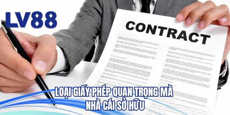 Loại giấy phép quan trọng mà nhà cái sở hữu